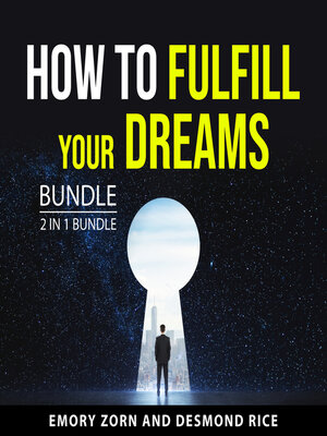 cover image of How to Fulfill Your Dreams Bundle, 2 in 1 Bundle